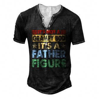 Mens Its Not A Grampy Bod Its A Father Figure Fathers Day Men's Henley T-Shirt | Mazezy