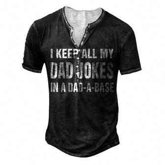 I Keep All My Dad Jokes In A Dad A Base Dad Jokes V3 Men's Henley T-Shirt - Seseable