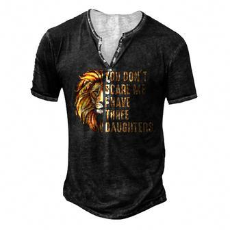 Lion Dad Dont Scare Me I Have 3 Daughters Fathers Day Men's Henley T-Shirt | Mazezy