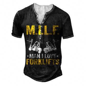 MILF Man I Love Forklifts Jokes Forklift Driver Men's Henley T-Shirt - Seseable