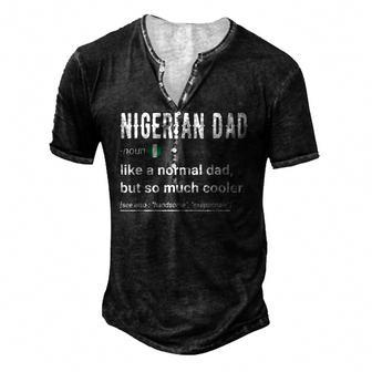 Mens Nigerian Dad Definition Nigerian Daddy Flag Men's Henley T-Shirt | Mazezy