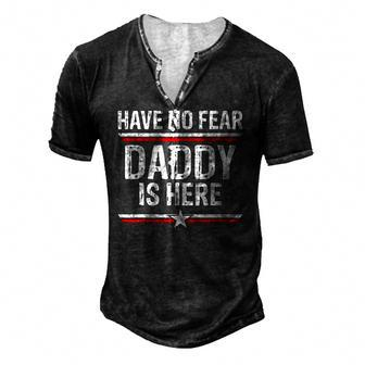 Mens Have No Fear Daddy Is Here Dad Grandpa Papa Men's Henley T-Shirt | Mazezy