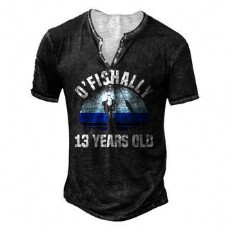 Ofishally 13 Years Old Fisherman 13Th Birthday Fishing Men's Henley T-Shirt | Mazezy