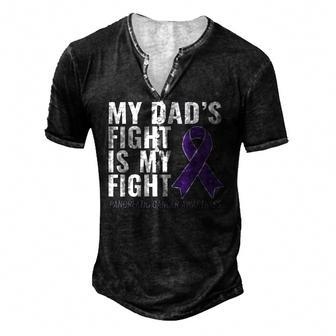 Pancreatic Cancer Awareness My Dads Fight Is My Fight Men's Henley T-Shirt | Mazezy CA
