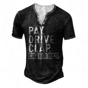 Mens Pay Drive Clap Cheer Dad Cheerleading Fathers Day Cheerleader Men's Henley T-Shirt | Mazezy