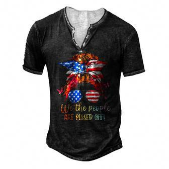 We People Are Pissed Off Patriotic Messy Bun Hair Usa Flag Men's Henley T-Shirt | Mazezy