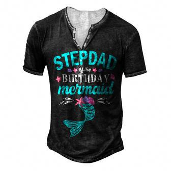 Stepdad Of The Birthday Mermaid Family Matching Men's Henley T-Shirt - Seseable