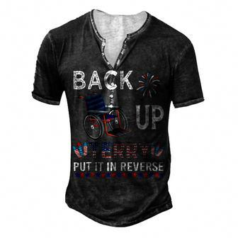Back Up Terry Put It In Reverse July 4Th Of July Men's Henley T-Shirt - Seseable