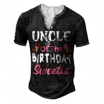Uncle Of The Birthday Sweetie Girl Ice Cream Theme Party Men's Henley T-Shirt - Seseable