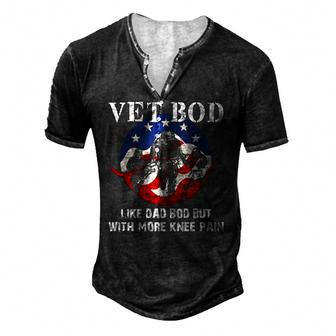 Vet Bod Like A Dad Bod But With More Knee Pain Veteran Men's Henley T-Shirt | Mazezy