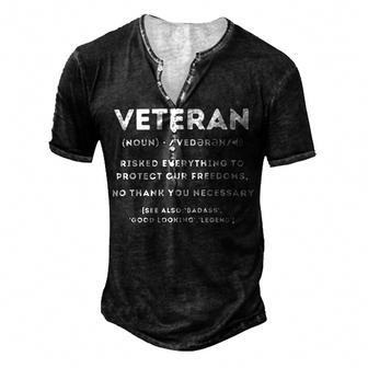 Veteran Definition Funny Proud Veteran Military Meaning T-Shirt Men's Henley Button-Down 3D Print T-shirt - Monsterry CA