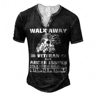 Veteran Veterans Day Twalk Away This Veteran Has Anger Issue669 Navy Soldier Army Military Men's Henley Button-Down 3D Print T-shirt - Monsterry CA