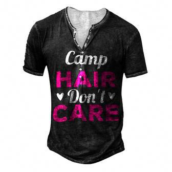 Womens Funny Camping Music Festival Camp Hair Dont Care T Shirt Men's Henley Button-Down 3D Print T-shirt - Monsterry AU