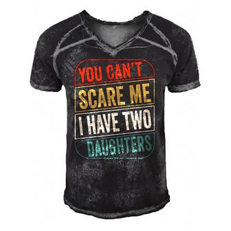 2021 - You Cant Scare Me I Have Two Daughters Funny Dad Joke Gift Essential Men's Short Sleeve V-neck 3D Print Retro Tshirt | Mazezy