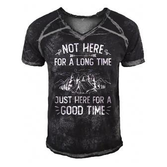 Camping - Not Here For A Long Time Just Here For A Good Time Men's Short Sleeve V-neck 3D Print Retro Tshirt | Mazezy