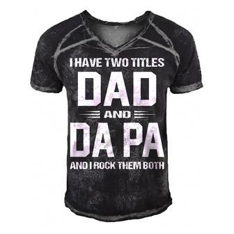 Da Pa Grandpa Gift I Have Two Titles Dad And Da Pa Men's Short Sleeve V-neck 3D Print Retro Tshirt - Seseable