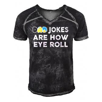 Dad Jokes Are How Eye Roll Fathers Day Men's Short Sleeve V-neck 3D Print Retro Tshirt | Mazezy