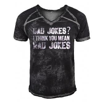 Dad Jokes You Mean Rad Jokes Funny Fathers Day Gift Men's Short Sleeve V-neck 3D Print Retro Tshirt | Mazezy