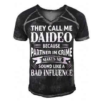 Daideo Grandpa Gift They Call Me Daideo Because Partner In Crime Makes Me Sound Like A Bad Influence Men's Short Sleeve V-neck 3D Print Retro Tshirt - Seseable