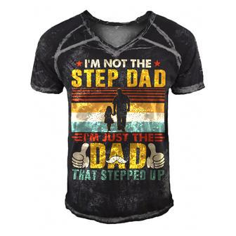 Father Grandpa Im Not The Step Dad Im Just The Dad That Stepped Up 110 Family Dad Men's Short Sleeve V-neck 3D Print Retro Tshirt - Monsterry