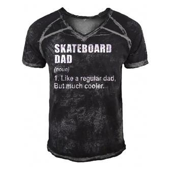 Funny Skateboard Dad Like Dad But Much Cooler Definition Men's Short Sleeve V-neck 3D Print Retro Tshirt | Mazezy