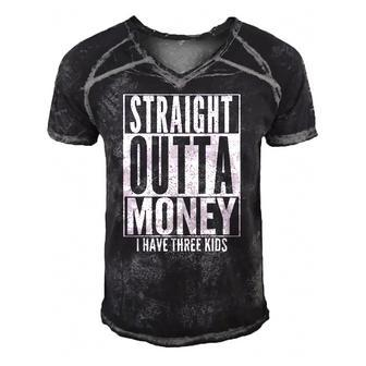 Funny Straight Outta Money Fathers Day Gift Dad Mens Womens Men's Short Sleeve V-neck 3D Print Retro Tshirt | Mazezy