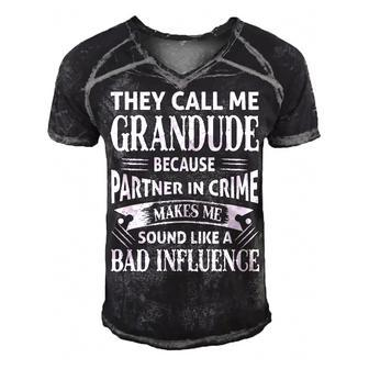 Grandude Grandpa Gift They Call Me Grandude Because Partner In Crime Makes Me Sound Like A Bad Influence Men's Short Sleeve V-neck 3D Print Retro Tshirt - Seseable