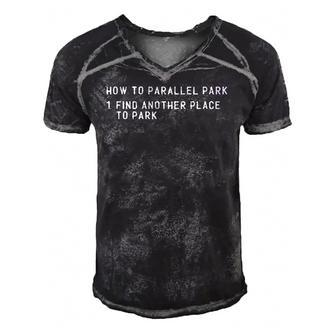 How To Parallel Park Funny New Driver Parking Instructor Men's Short Sleeve V-neck 3D Print Retro Tshirt | Mazezy