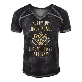 Hurry Up Inner Peace Dont Have All Day Yoga Gift Men's Short Sleeve V-neck 3D Print Retro Tshirt | Mazezy