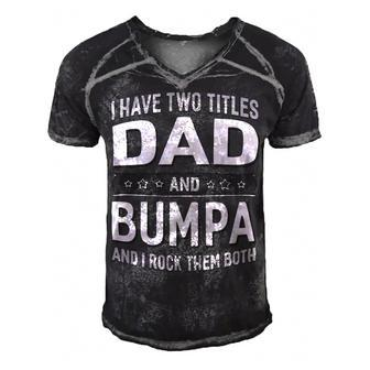 I Have Two Titles Dad And Bumpa And I Rock Them Both Men's Short Sleeve V-neck 3D Print Retro Tshirt - Monsterry AU