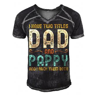 I Have Two Titles Dad And Pappy Retro Vintage  Men's Short Sleeve V-neck 3D Print Retro Tshirt
