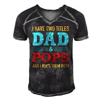 I Have Two Titles Dad And Pops And Rock Both For Grandpa Men's Short Sleeve V-neck 3D Print Retro Tshirt | Mazezy