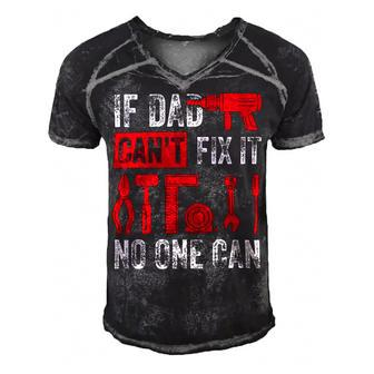 If Dad Cant Fix It No One Can Funny Mechanic & Engineer Men's Short Sleeve V-neck 3D Print Retro Tshirt - Monsterry CA