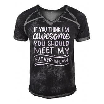 If You Think Im Awesome You Should Meet My Father-In-Law Men's Short Sleeve V-neck 3D Print Retro Tshirt | Mazezy