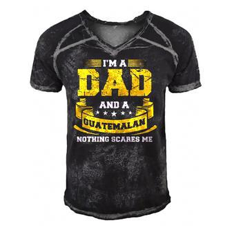Im A Dad And Guatemalan Nothing Scares Me Guatemala Funny Men's Short Sleeve V-neck 3D Print Retro Tshirt | Mazezy