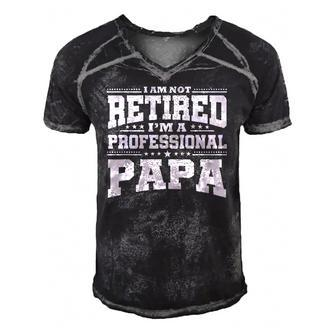 Im Not Retired Im A Professional Papa Funny Men's Short Sleeve V-neck 3D Print Retro Tshirt | Mazezy