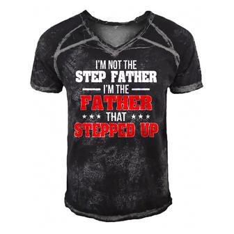 Im Not The Stepfather Im The Father That Stepped Up Dad Men's Short Sleeve V-neck 3D Print Retro Tshirt | Mazezy
