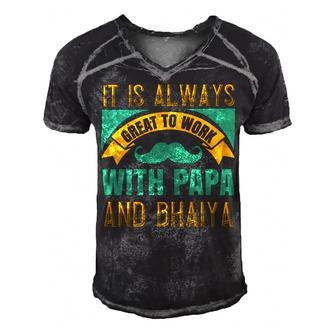 It Is Always Great To Work With Papa And Bhaiya Papa T-Shirt Fathers Day Gift Men's Short Sleeve V-neck 3D Print Retro Tshirt - Monsterry