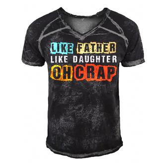 Like Father Like Daughter Oh Crap Funny Fathers Day Men's Short Sleeve V-neck 3D Print Retro Tshirt - Monsterry DE