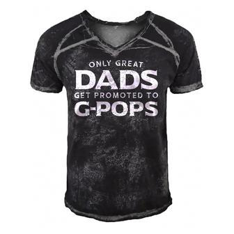 Mens G-Pops Gift Only Great Dads Get Promoted To G-Pops Men's Short Sleeve V-neck 3D Print Retro Tshirt | Mazezy
