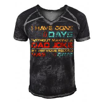Mens I Have Gone 0 Days Without Making A Dad Joke V3 Men's Short Sleeve V-neck 3D Print Retro Tshirt - Seseable
