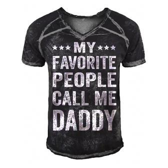 Mens My Favorite People Call Me Daddy Funny Fathers Day Gift Men's Short Sleeve V-neck 3D Print Retro Tshirt - Seseable