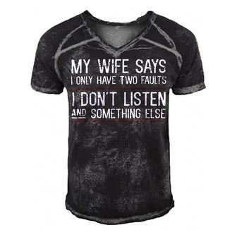 Mens My Wife Says I Only Have Two Faults 369 Trending Shirt Men's Short Sleeve V-neck 3D Print Retro Tshirt | Favorety DE