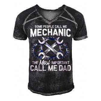 Mens Some People Call Me Mechanic The Most Important Call Me Dad V2 Men's Short Sleeve V-neck 3D Print Retro Tshirt - Seseable