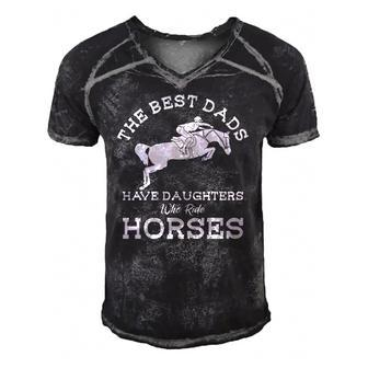 Mens The Best Dads Have Daughters Who Ride Horses Horse Lover Men's Short Sleeve V-neck 3D Print Retro Tshirt | Mazezy