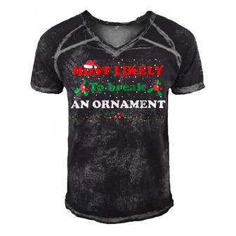 Most Likely To Break An Ornament Santa Hat Xmas Lights Men's Short Sleeve V-neck 3D Print Retro Tshirt | Favorety