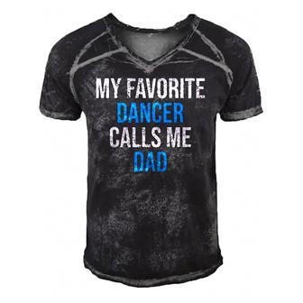My Favorite Dancer Calls Me Dad Funny Fathers Day Men's Short Sleeve V-neck 3D Print Retro Tshirt | Mazezy