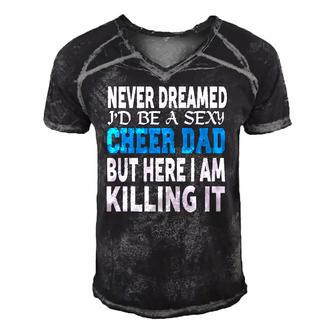 Never Dreamed Id Be A Cheer Dad Mens Gift Idea Men's Short Sleeve V-neck 3D Print Retro Tshirt | Mazezy