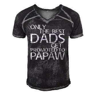 Only The Best Dads Get Promoted To Papaw Gift Men's Short Sleeve V-neck 3D Print Retro Tshirt