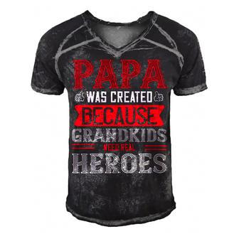 Papa Was Created Because Grandkids Need Real Papa T-Shirt Fathers Day Gift Men's Short Sleeve V-neck 3D Print Retro Tshirt - Monsterry UK